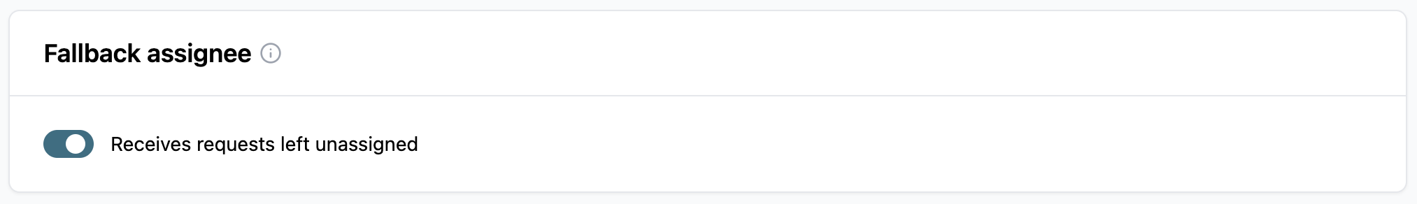 Settings for fallback assignee to receive unassigned requests in a user interface.